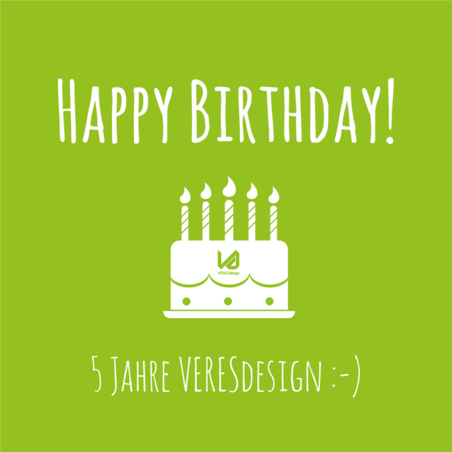 5 Jahre VERESdesign Happy Birthday VERESdesign