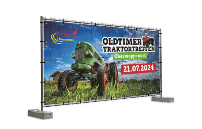 Bauzaunbanner Messe für das Oldtimer Traktortreffen in Oberwappenöst