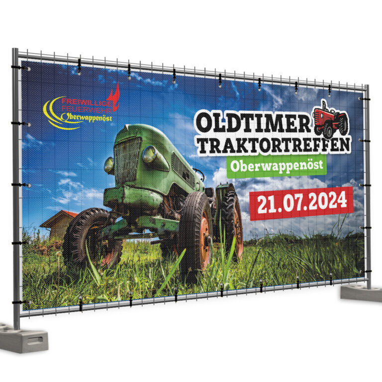 Bauzaunbanner Messe für das Oldtimer Traktortreffen in Oberwappenöst